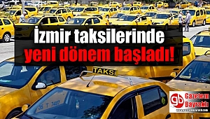İzmir taksilerinde yeni dönem başladı
