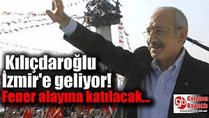 Kılıçdaroğlu İzmir'e geliyor: Fener alayına katılacak