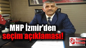 MHP İzmir'den seçim açıklaması