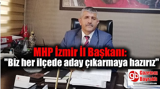 MHP İzmir İl Başkanı:
