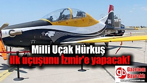Milli Uçak Hürkuş ilk uçuşunu İzmir'e yapacak