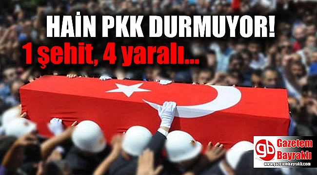 PKK'dan alçak füze saldırısı: 1 şehit, 4 yaralı