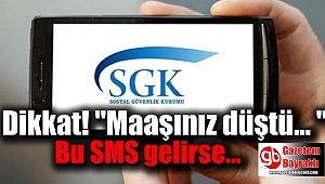 SGK'dan gelen SMS'lere dikkat