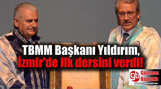 TBMM Başkanı Yıldırım, İzmir'de ilk dersini verdi