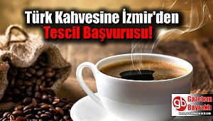 Türk Kahvesine İzmir'den Tescil Başvurusu