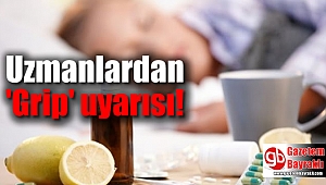Uzmanlardan 'Grip' uyarısı