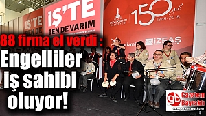 88 firma el verdi : Engelliler iş sahibi oluyor