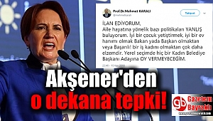 Akşener'den ''Kadın adaylara oy yok'' diyen dekana tepki