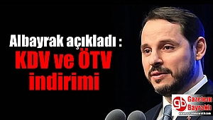 Albayrak açıkladı : KDV ve ÖTV indirimi