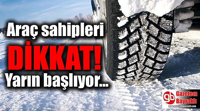 Araç sahipleri dikkat: Yarın başlıyor