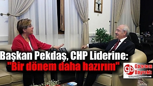 Başkan Pekdaş'tan CHP Liderine: ''Bir dönem daha hazırım''
