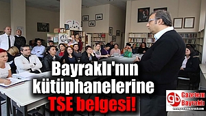 Bayraklı'nın kütüphanelerine TSE belgesi