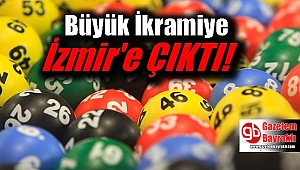 Büyük ikramiye İzmir'e çıktı