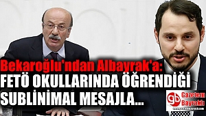 CHP'li Bekaroğlu'ndan Berat Albayrak hakkında Flaş Açıklama