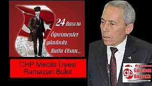 CHP Meclis Üyesi Ramazan Bulut'dan Öğretmenler Günü mesajı