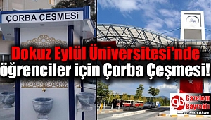 Dokuz Eylül Üniversitesi'nde öğrenciler için Çorba Çeşmesi