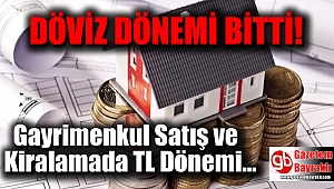 Gayrimenkul Satış ve Kiralamada TL ile Sözleşme Dönemi Resmen Başladı