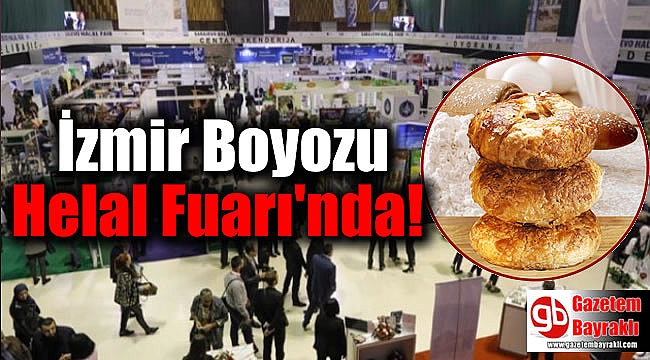 İzmir Boyoz'u Helal Fuarı'nda