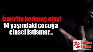 İzmir'de 3 kişiye, çocuğa cinsel istismar iddiasıyla hapis cezası