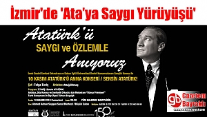 İzmir'de Ata'ya saygı yürüyüşü