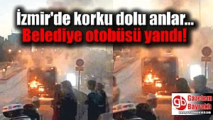 İzmir'de belediye otobüsü yandı