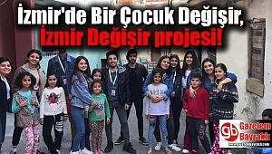İzmir'de Bir Çocuk Değişir, İzmir Değişir projesi
