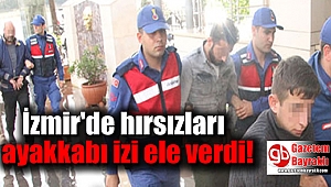 İzmir'de hırsızları ayakkabı izi ele verdi