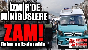 İzmir'de minibüslere zam