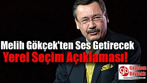 Melih Gökçek'ten Ses Getirecek Yerel Seçim Açıklaması
