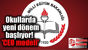 Okullarda yeni dönem başlıyor 'CEO modeli'