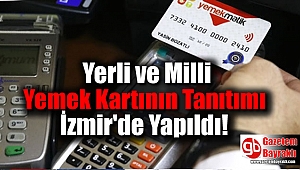 Yerli ve Milli Yemek Kartının Tanıtımı İzmir'de Yapıldı