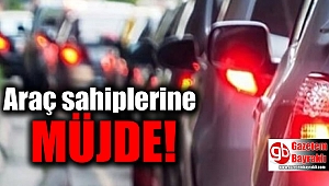 Araç sahiplerine müjde