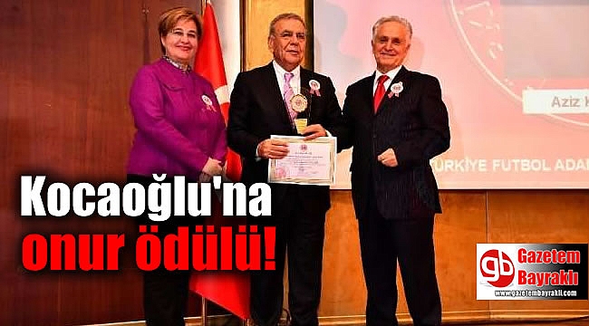 Başkan Kocaoğlu'na onur ödülü