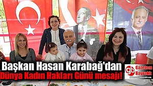 Başkan Hasan Karabağ'dan Dünya Kadın Hakları günü mesajı