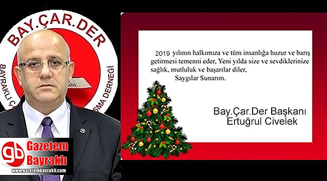 Bay.Çar.Der Başkanı Ertuğrul Civelek'ten Yeni yıl mesajı