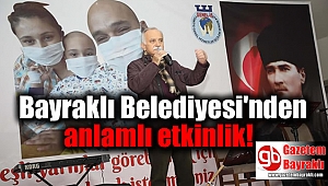 Bayraklı Belediyesi'nden anlamlı etkinlik