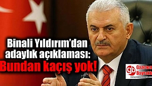Binali Yıldırım'dan adaylık açıklaması: Bundan kaçış yok