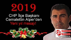 CHP İlçe Başkanı Cemalettin Alper'den Yeni yıl mesajı