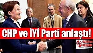 CHP ile İYİ Parti anlaştı