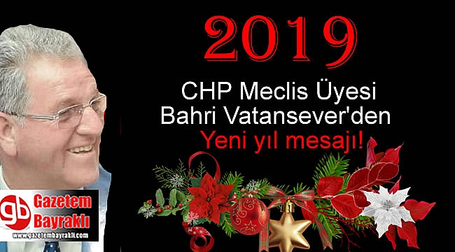 CHP Meclis Üyesi Bahri Vatansever'den Yeni yıl mesajı