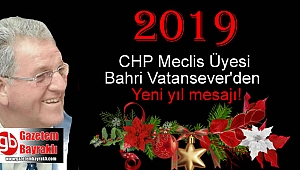 CHP Meclis Üyesi Bahri Vatansever'den Yeni yıl mesajı