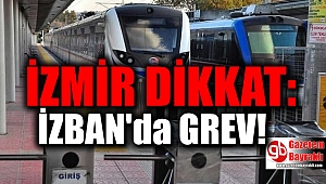Dikkat: İZBAN'da grev başladı