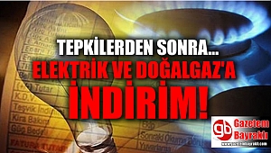 Elektrik ve Doğalgaza indirim