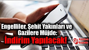 Engelliler, Şehit Yakınları ve Gazilere Müjde: İndirim Yapılacak