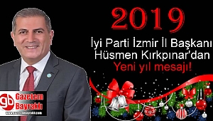 İyi Parti İzmir İl Başkanı Hüsmen Kırkpınar'dan Yeni yıl mesajı