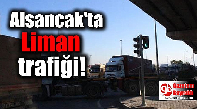 İzmir Alsancak Limanı'ndaki yeni uygulama trafiği olumsuz etkiledi
