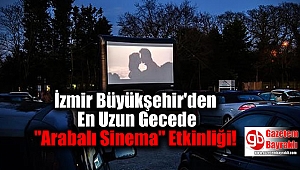 İzmir Büyükşehir Belediyesi'nden En Uzun Gecede