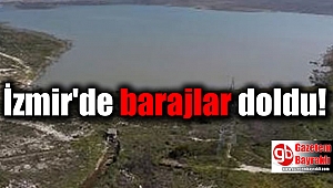 İzmir'de barajlar doldu