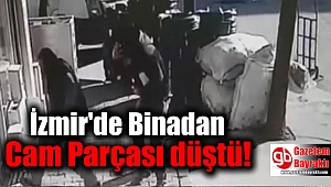 İzmir'de Binadan Düşen Cam Parçası Bir Kişiyi Yaraladı