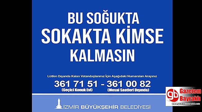 İzmir'de bu soğukta sokakta kimse kalmasın